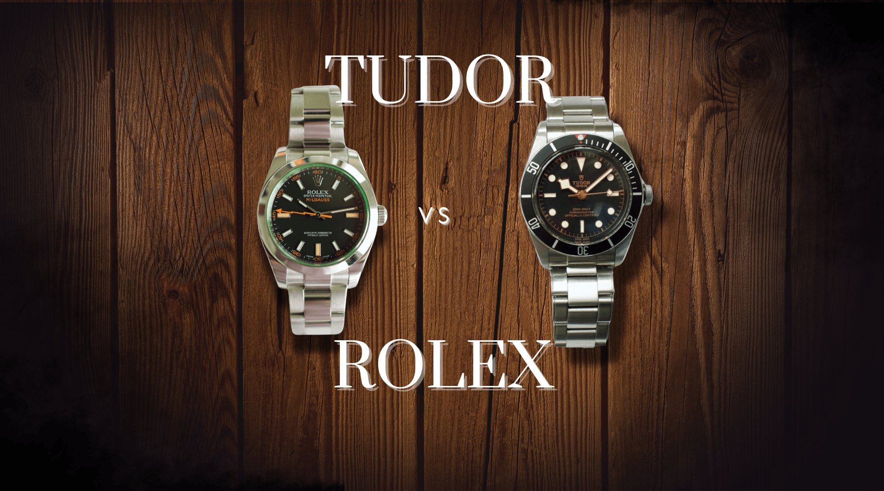 Tudor and Rolex luxury Swiss watches side by side on a wooden background, comparison visual